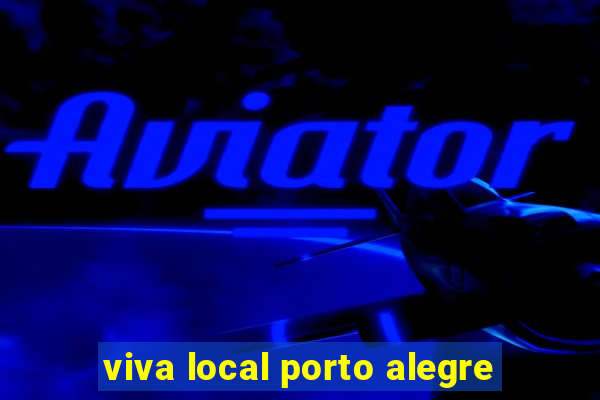 viva local porto alegre